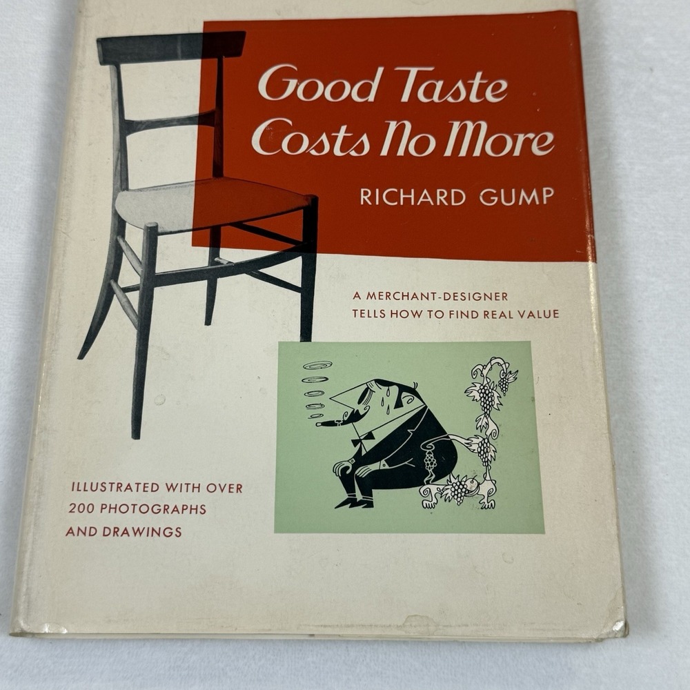 Good Taste Costs No More Richard Gump 1951 1st Edition Gump’s San Francisco DJ